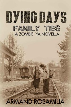 [Dying Days 01] • Dying Days_Novella_Family Ties